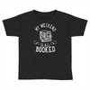 my weekend is all booked Toddler T-shirt