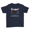 M=Mc2 Energy=Milk X Coffee Youth Tee