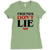 friends don't lie Ladies Fitted T-Shirt