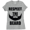 respect the beard Ladies Fitted T-Shirt