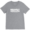 heavily medicated for your safety V-Neck Tee