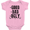 The Bad Ugly Good Baby Bodysuit