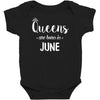 queens are born in june. Baby Bodysuit