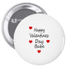 happy valenties day babe Pin-back button