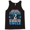 Fishing Uncle Tank Top