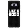 like a boss Samsung Galaxy S8 Plus