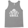 king of the grill Tank Top