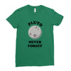 pluto never forget Ladies Fitted T-Shirt