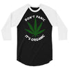 don't panic it's organic   marijuana 3/4 Sleeve Shirt