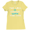 the sass is strong with this one Ladies Fitted T-Shirt