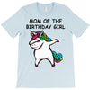 mom of the birthday girl T-Shirt