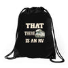 that there is an rv funny tee Drawstring Bags