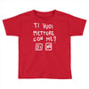 ti vuoi mettere con me Toddler T-shirt