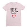 happy 1st father day Ladies Fitted T-Shirt