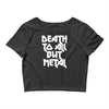 death to all Crop Top