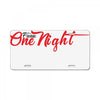 one night License Plate