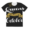 queens are born in october All Over Women's T-shirt