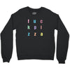 fuck pizza Crewneck Sweatshirt