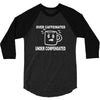 over caffeine 3/4 Sleeve Shirt