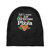 all i want for christmas is pizza Baby Beanies