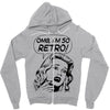 oh my god i am so retro Zipper Hoodie