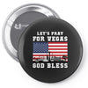 Lets Pray For Vegas, God Bless Pin-back button