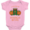 i'd rather be drinking pumpkin spice Baby Bodysuit