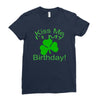 kiss me i't my birthday pi Ladies Fitted T-Shirt