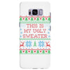 this is my ugly sweater Samsung Galaxy S8 Plus