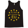 All I want for Christmas is EU Tank Top