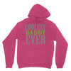 coolest daddy ever Unisex Hoodie