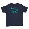 have you seen this snail Youth Tee