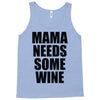 mamma needs some vino divertente Tank Top