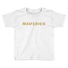 maverick gold Toddler T-shirt
