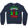 christmas drinking team Crewneck Sweatshirt