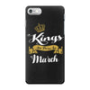 Kings Are Born In March iPhone 7 Case