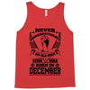 Never Underestimate Old Man Who Was Born December Tank Top