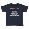 February Girl Hated By Many Toddler T-shirt