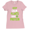 keep calm plants have protein Ladies Fitted T-Shirt