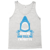 Feed Me And Tell Me I Am Pretty Tank Top