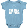 the man the legend funny Baby Onesie