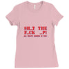 shut up Ladies Fitted T-Shirt
