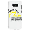 I Don't Care How Many Miles Per Gallon Samsung Galaxy S8
