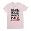 my favorite player Ladies Fitted T-Shirt