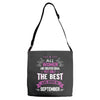 All Women Created Equal But The Best Born In September Adjustable Strap Totes