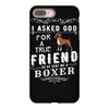 true friend (boxer) iPhone 8 Plus