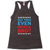 Do You Even 'Merica Bro Racerback Tank