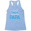 Only the Best Dads get Promoted to Papa Racerback Tank