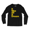 it was all a dream Long Sleeve Shirts