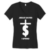 jesus saves i spend funny statement Women's V-Neck T-Shirt